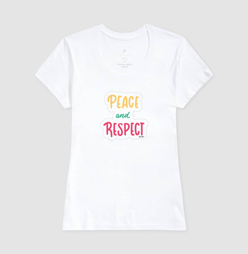 Paz e Respeito - Camiseta Confort Masculina e Feminina