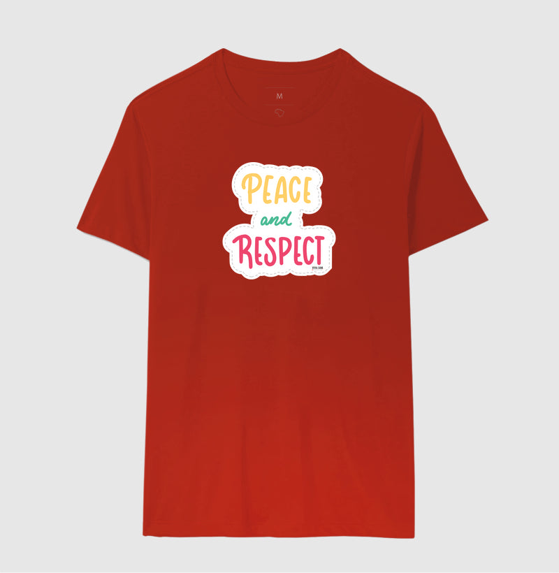 Paz e Respeito - Camiseta Confort Masculina e Feminina