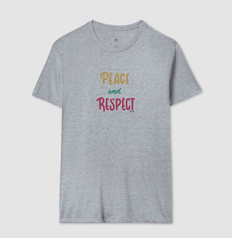 Paz e Respeito - Camiseta Confort Masculina e Feminina