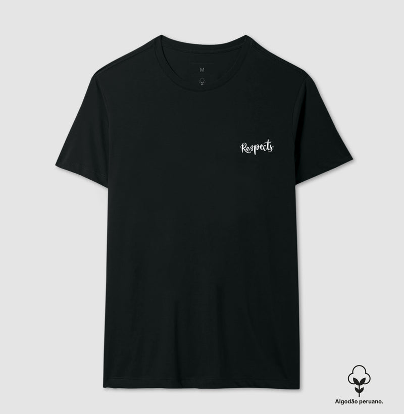 Respect Pleno - Camiseta algodão peruano Feminina e Masculina